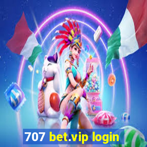 707 bet.vip login